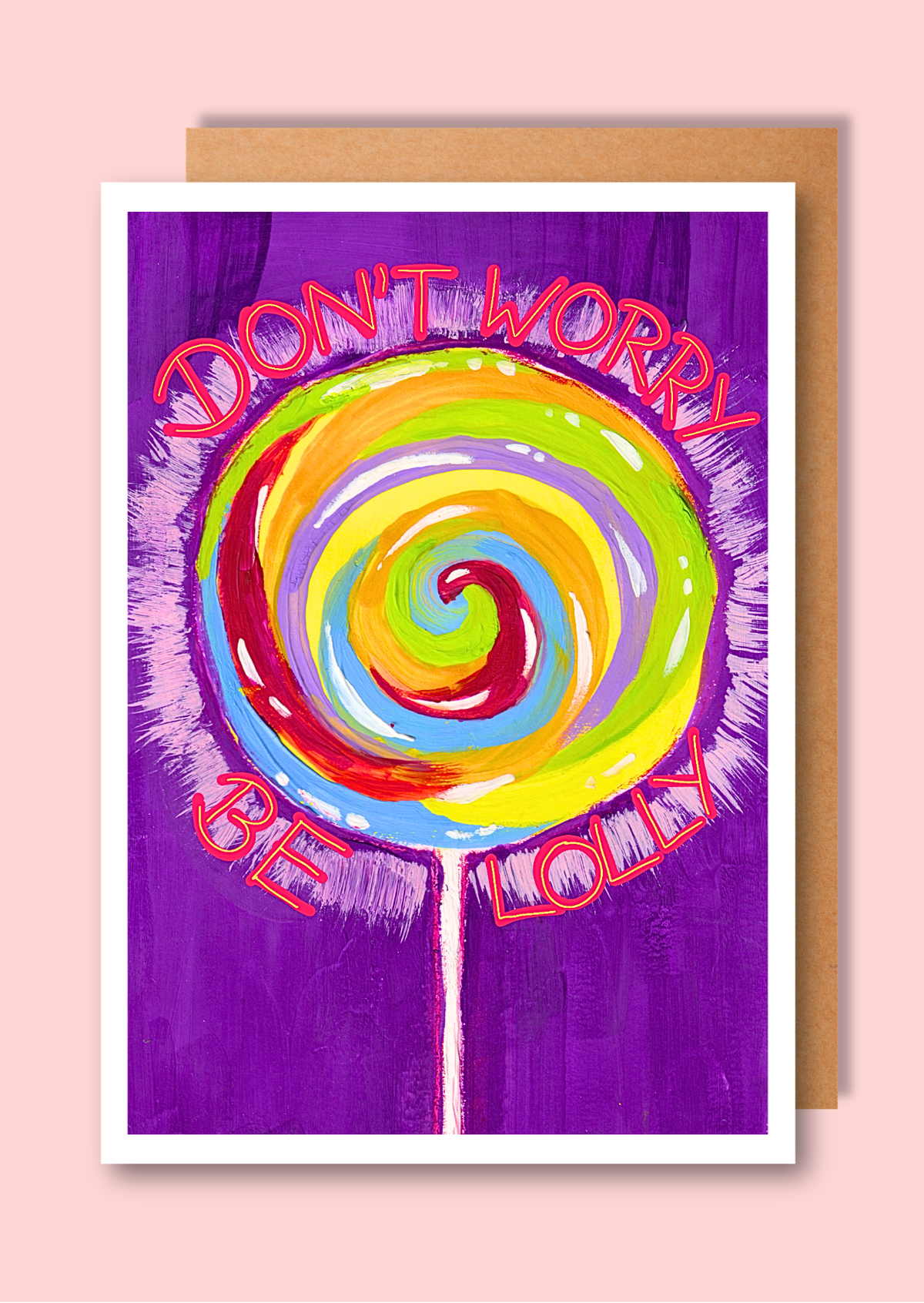 "Don't Worry Be Lolly!"